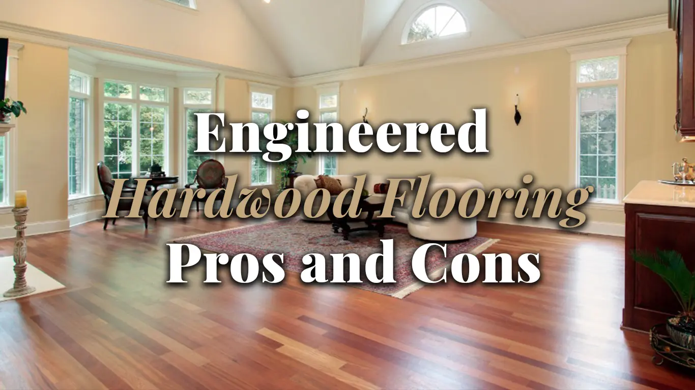 Engineered Hardwood Flooring Pros and Cons 1 Engineered Hardwood Flooring Pros and Cons 1