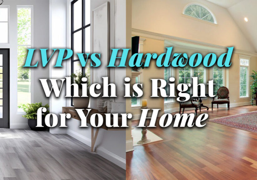 LVP vs Hardwood Which is Right for Your Home LVP vs Hardwood Which is Right for Your Home